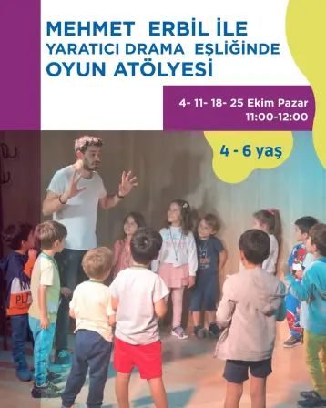 Mehmet Erbil ile Yaratıcı Drama Eşliğinde Oyun Atölyesi