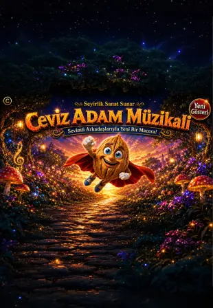 Ceviz Adam Müzikali Yeni Gösteri